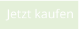 Jetzt kaufen